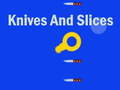 لعبة ال knives و الشرائح على الانترنت