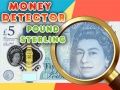 لعبة كاشف النقود جنيه إسترليني على الانترنت