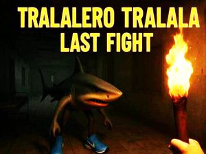 لعبة Tralalero Tralala ﺓﺮﻴﺧﻷ﻿ﺍ ﺔﻛﺮﻌﻣ على الانترنت
