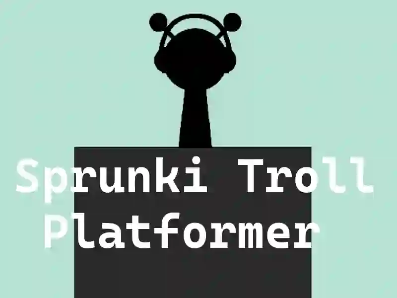 لعبة Sprunki Troll Platformer على الانترنت