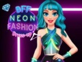 لعبة BFF موضة نيون تنسيق الملابس على الانترنت