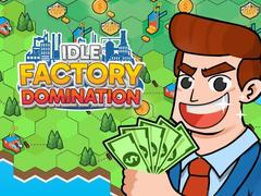 لعبة هيمنة المصنع Idle على الانترنت
